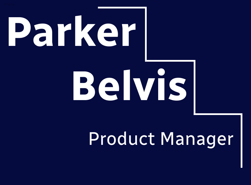 Parker Belvis - Product Manager